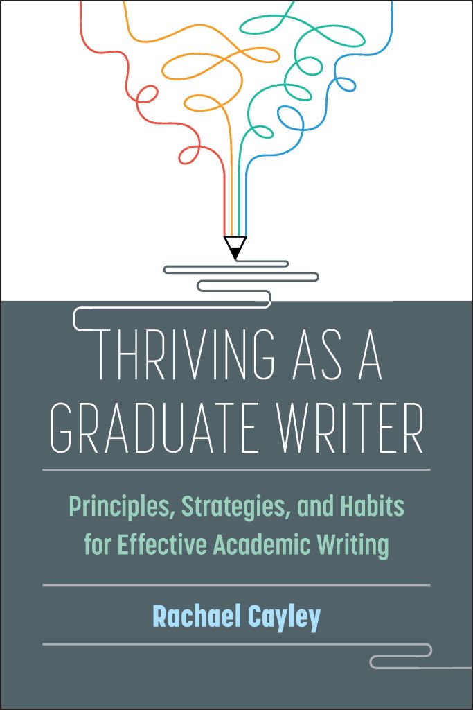 Book Cover showing title: Thriving as a Graduate Writer
